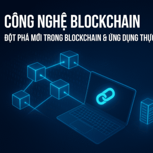 Công nghệ blockchain 2025 với mạng lưới khối dữ liệu kết nối và ánh sáng neon hiện đại
