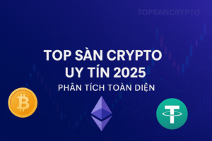 Ảnh bìa bài viết Đánh Giá Sàn Crypto Uy Tín 2025 – Phân tích các sàn giao dịch hàng đầu tại Việt Nam.
________________________________________
